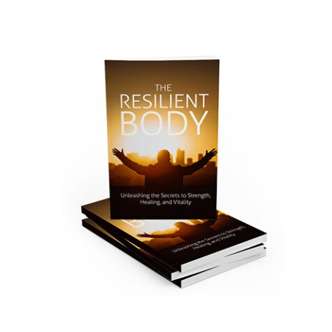 The Resilient Body - eBook with Resell Rights