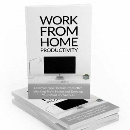 Work from Home Productivity - eBook with Resell Rights